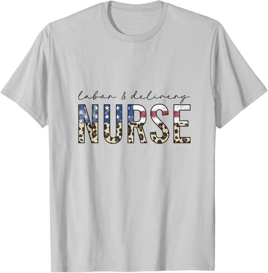 4th of July L&D Nurse American Flag Labor and Delivery T-Shirt - T-Shirt | Ash