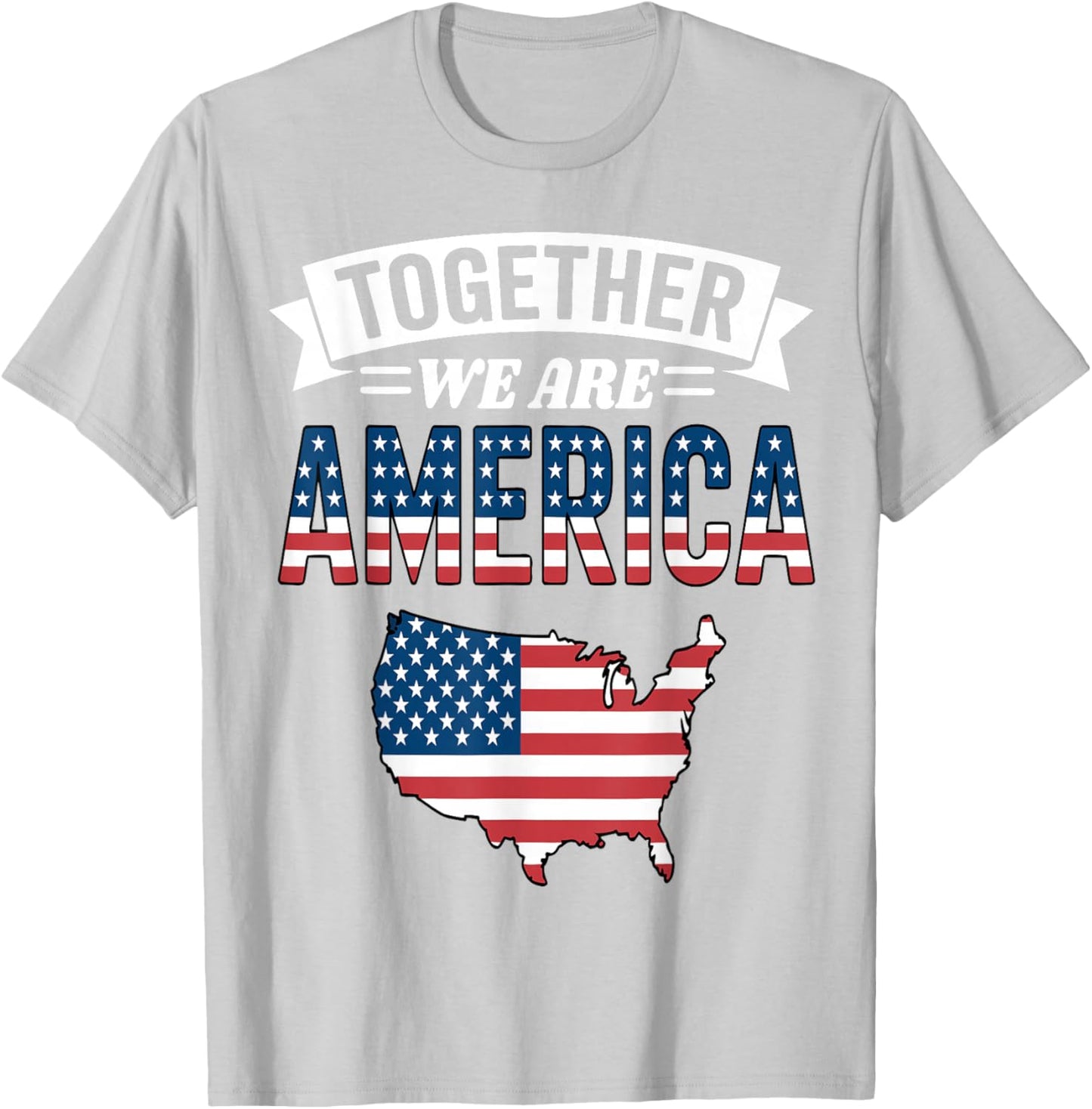 Together We are America T-Shirt - T-Shirt | Ash