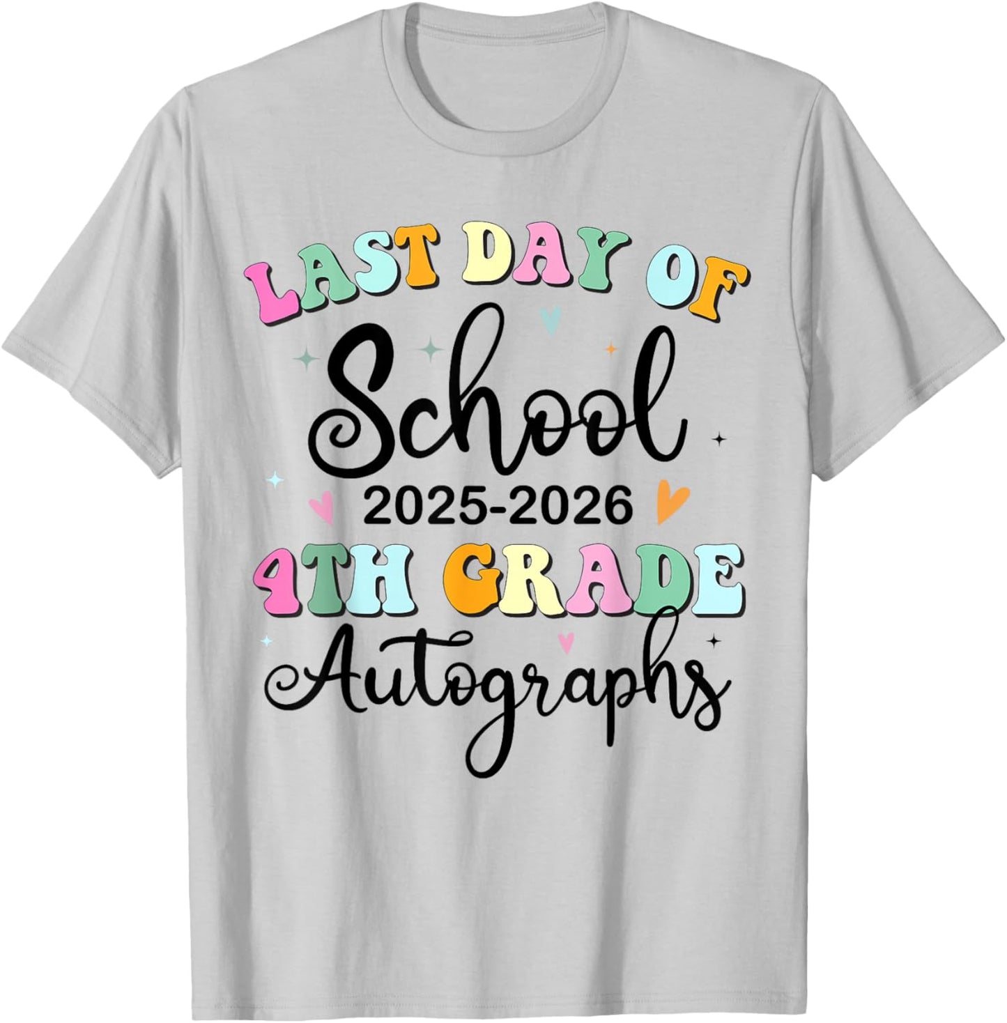 Last Day of School Autograph 4th Grade Graduation Boys Girls T-Shirt - T-Shirt | Ash
