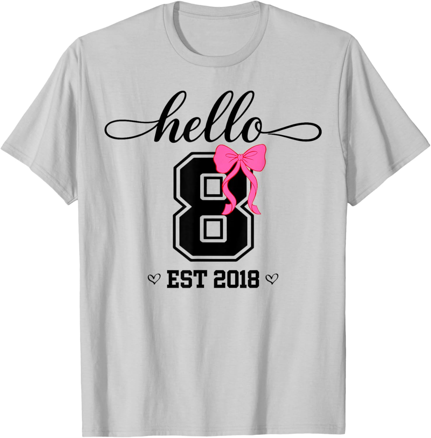 Hello Eight Est 2018 Coquette Bow 8th Birthday Girl T-Shirt - T-Shirt | Ash