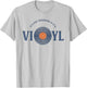 Vinyl Records Lovers It's Not Hoarding If It's Vinyl T-Shirt - T-Shirt | Ash