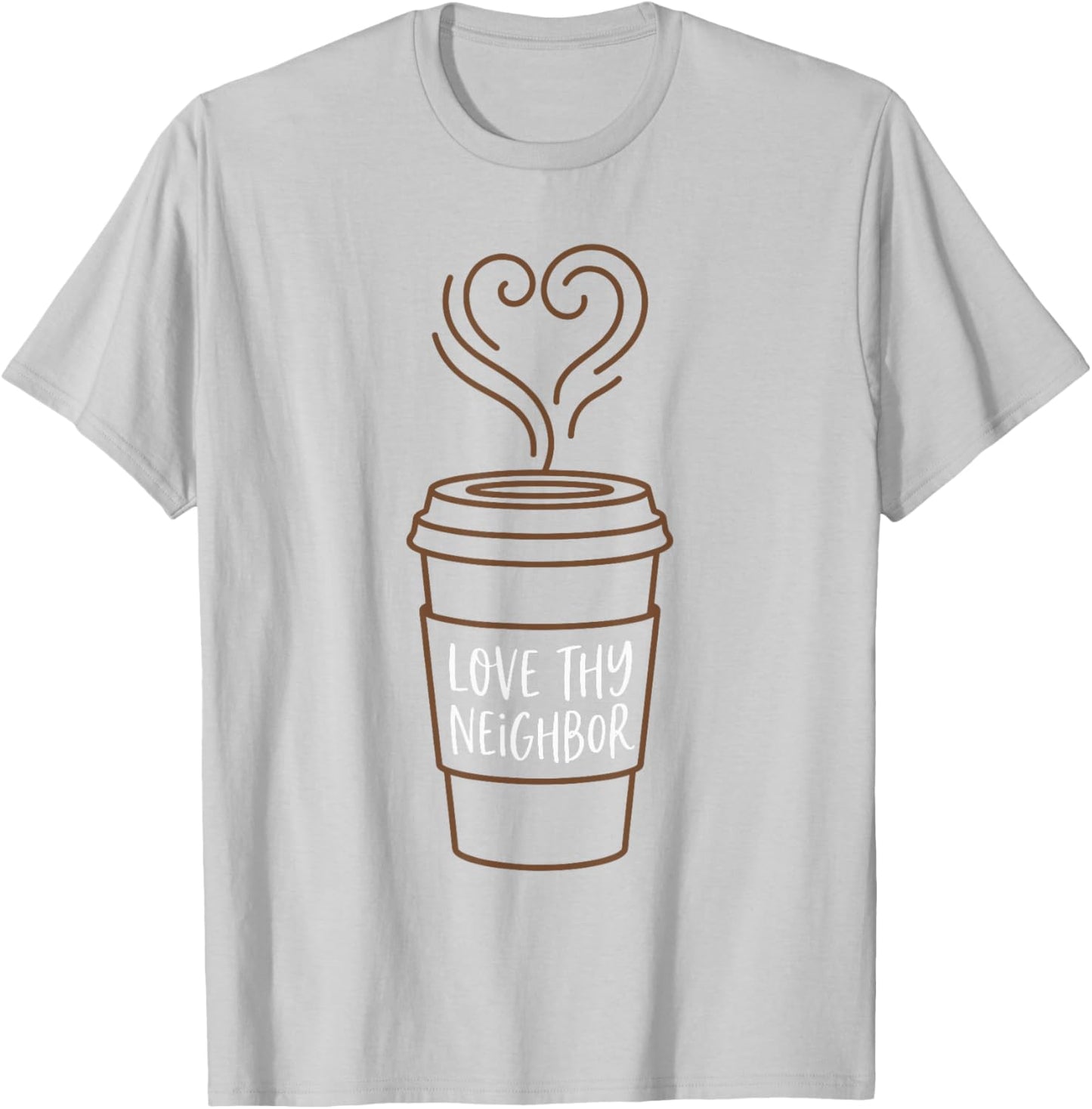 Modern Minimalist Love Thy Neighbor Coffee Cup Aesthetic T-Shirt - T-Shirt | Ash