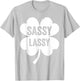 Sassy Lassy Funny & Cute Saint Patrick's Day 2026 T-Shirt - T-Shirt | Ash