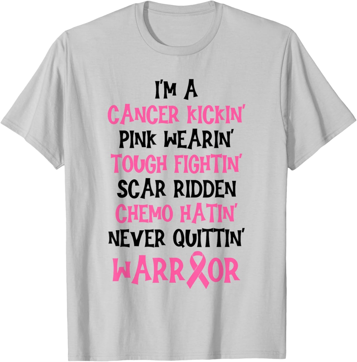 I'm A Cancer Kickin Pink Wearin Tough Fightin Breast Cancer T-Shirt - T-Shirt | Ash