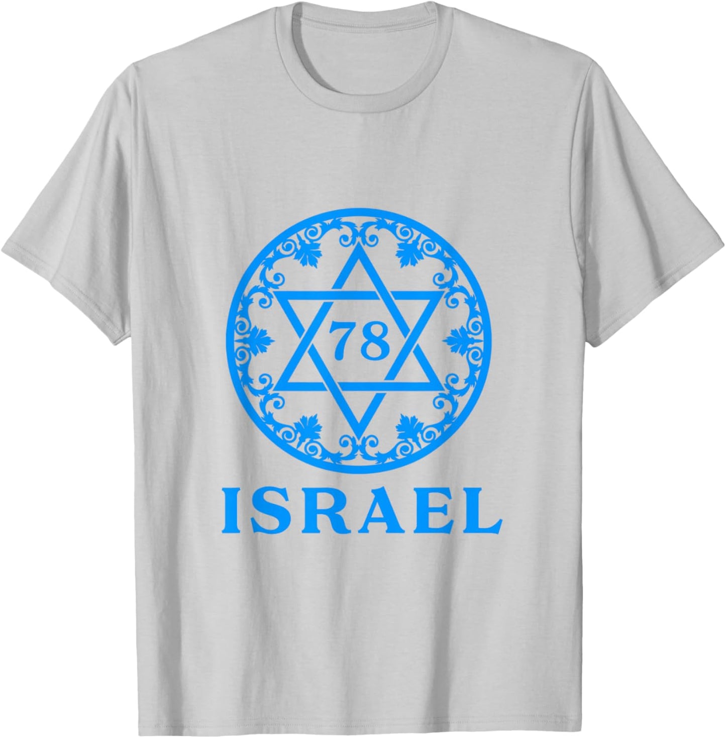 Israel 78th Birthday Israeli Yom Ha'atzmaut Independence Day T-Shirt - T-Shirt | Ash