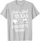 Just A Girl from Texas in A Massachusetts World T-Shirt - T-Shirt | Ash