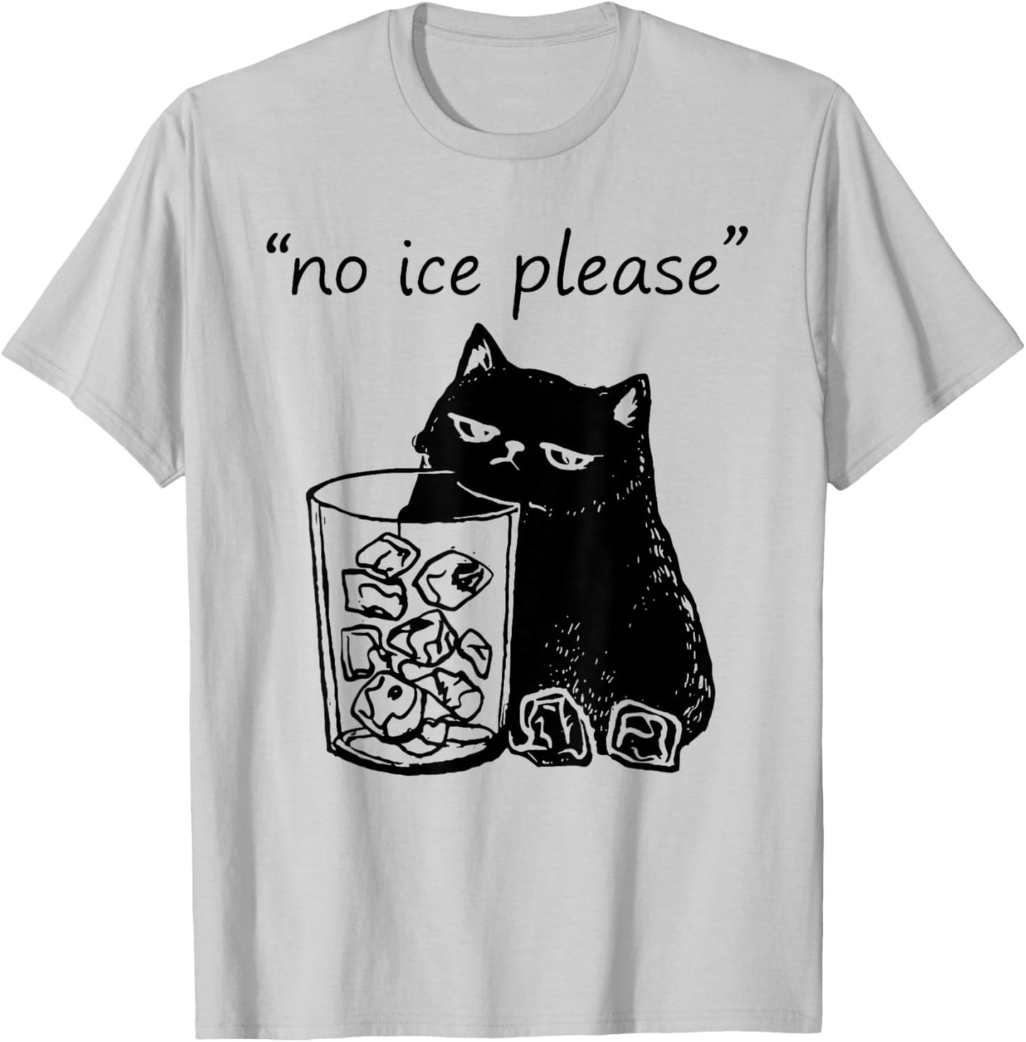 No Ice Please Funny Cat Meme Retro Vintage T-Shirt - T-Shirt | Ash