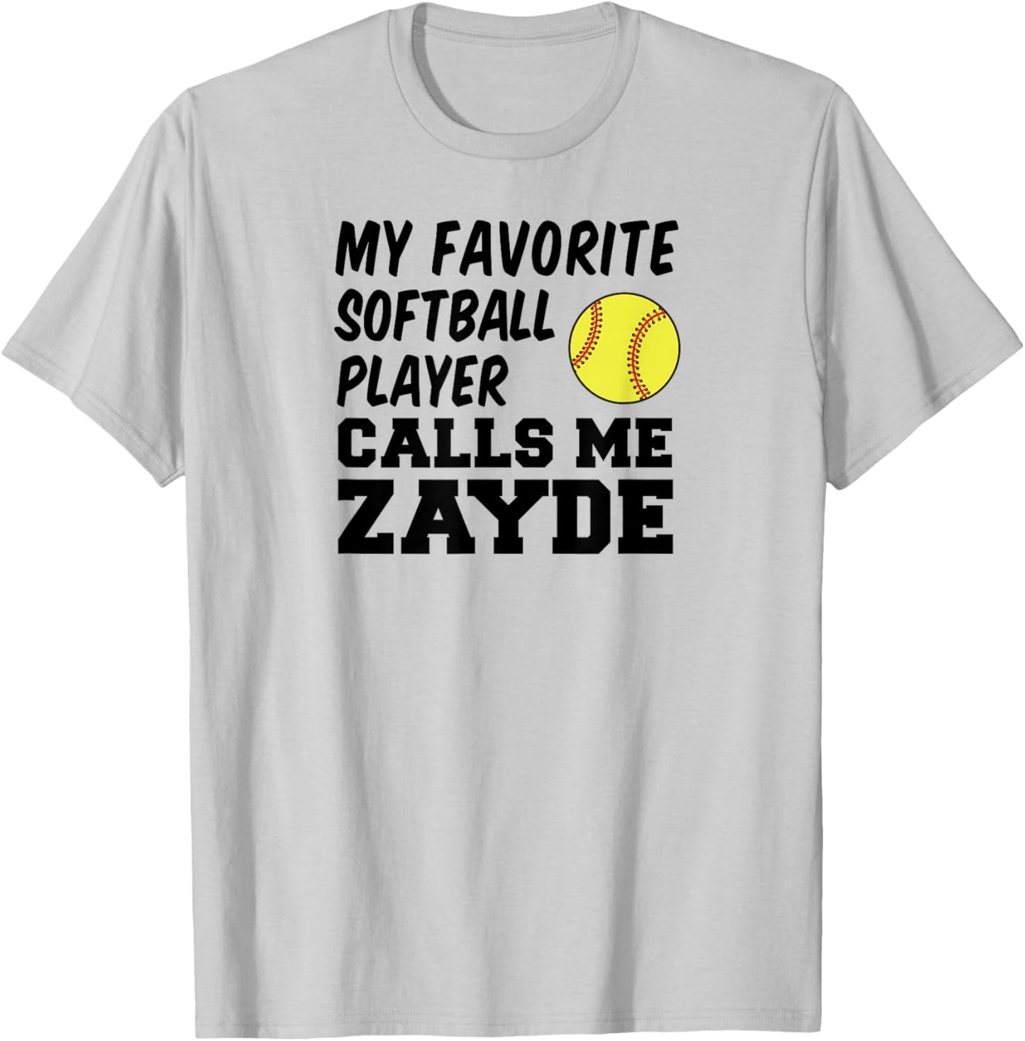 My Favorite Softball Player Calls Me Zayde Jewish Grandpa T-Shirt - T-Shirt | Ash