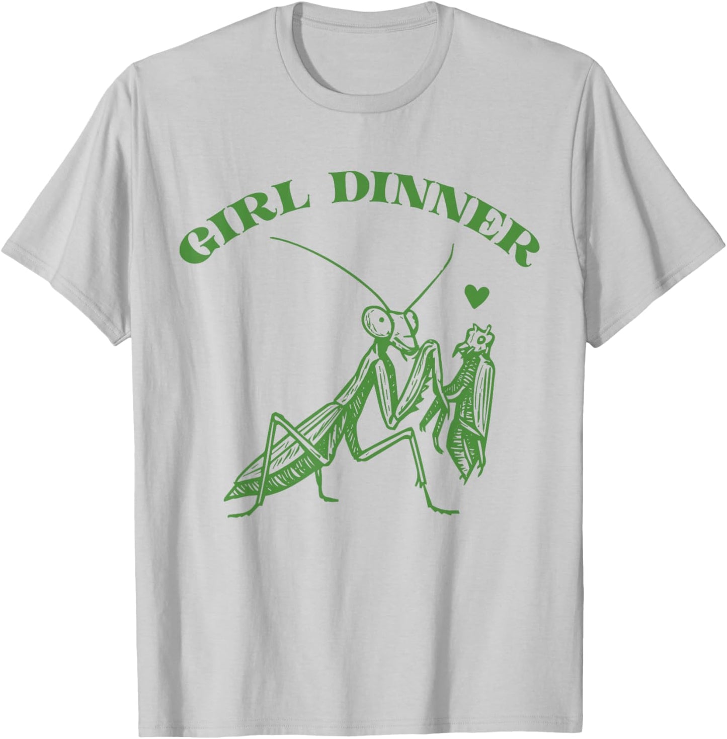 Girl Dinner Vintage Mantis Funny Sarcastic T-Shirt - T-Shirt | Ash