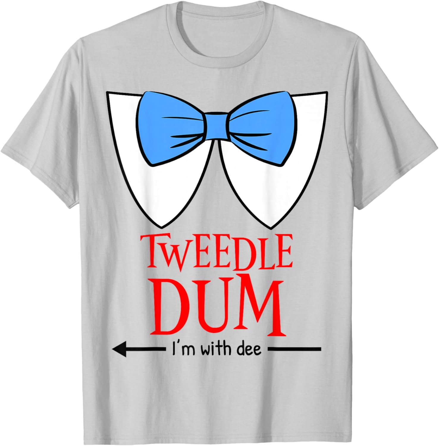 Tweedle Dum I'm with Dee - Lazy Couple Halloween Costumes T-Shirt - T-Shirt | Ash