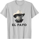 New! EL FAFO Funny Around Find Out President FA FO T-Shirt - T-Shirt | Ash