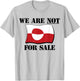 Greenland Not for Sale - Make America Go Away - Anti USA T-Shirt - T-Shirt | Ash