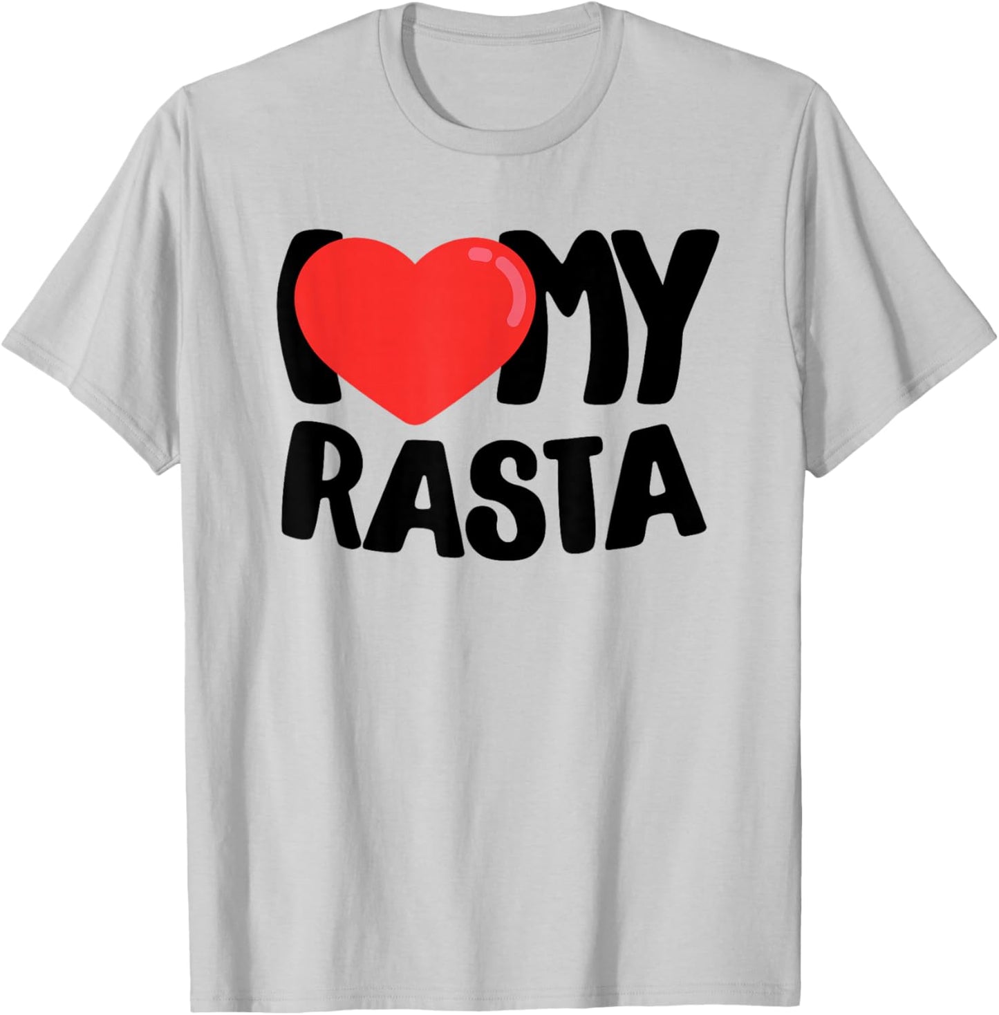 I Love My Rasta T-Shirt - T-Shirt | Ash