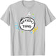 Dr. Seuss Birthday Thing Officially Licensed T-Shirt - T-Shirt | Ash