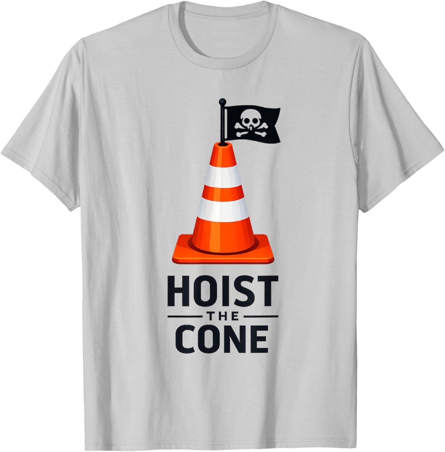 Hoist The Cone Funny Pirate Traffic Graphic T-Shirt - T-Shirt | Ash