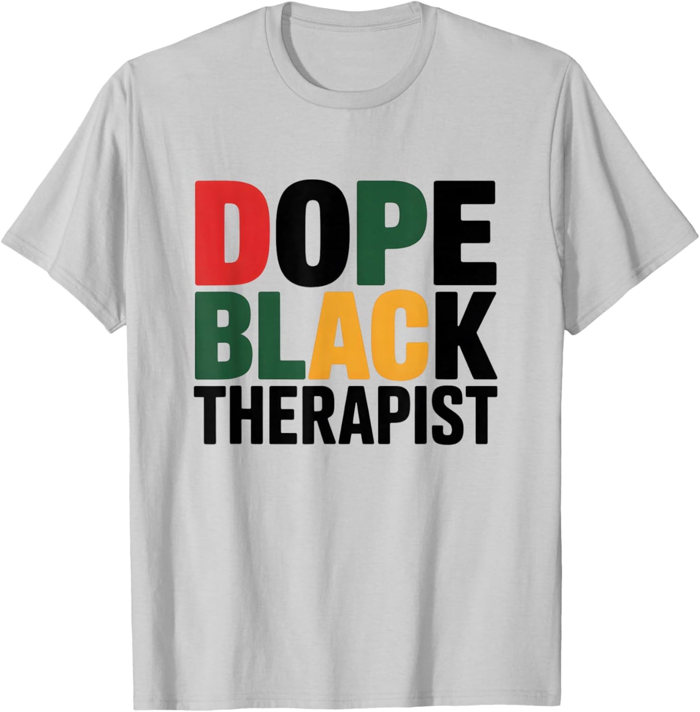 Dope Black Therapist African American Job Proud Profession T-Shirt - T-Shirt | Ash