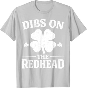 Dibs On The Redhead Shirt Funny St Patrick's Day Men Women T-Shirt - T-Shirt | Ash