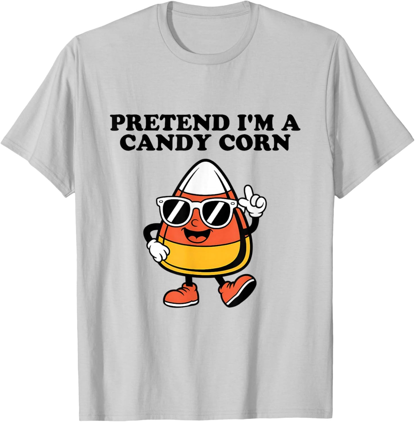 Pretend I'm A Candy Corn Easy Halloween Costume Funny T-Shirt - T-Shirt | Ash