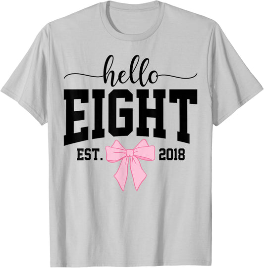 Hello Eight Est 2018 Coquette Bow 8th Birthday Girl T-Shirt - T-Shirt | Ash