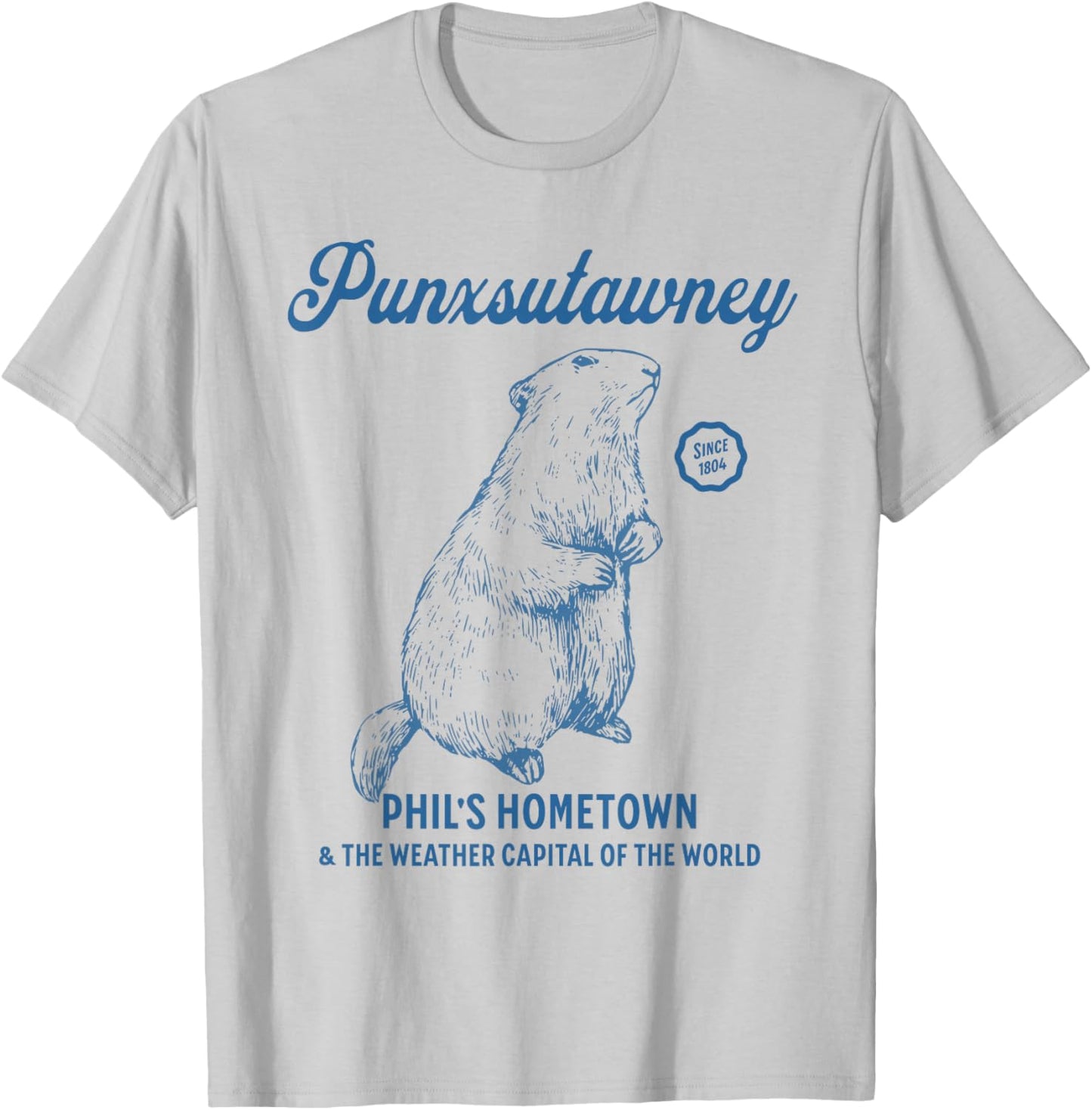 Punxsutawney - Phil's Hometown & Weather Capital of World T-Shirt - T-Shirt | Ash