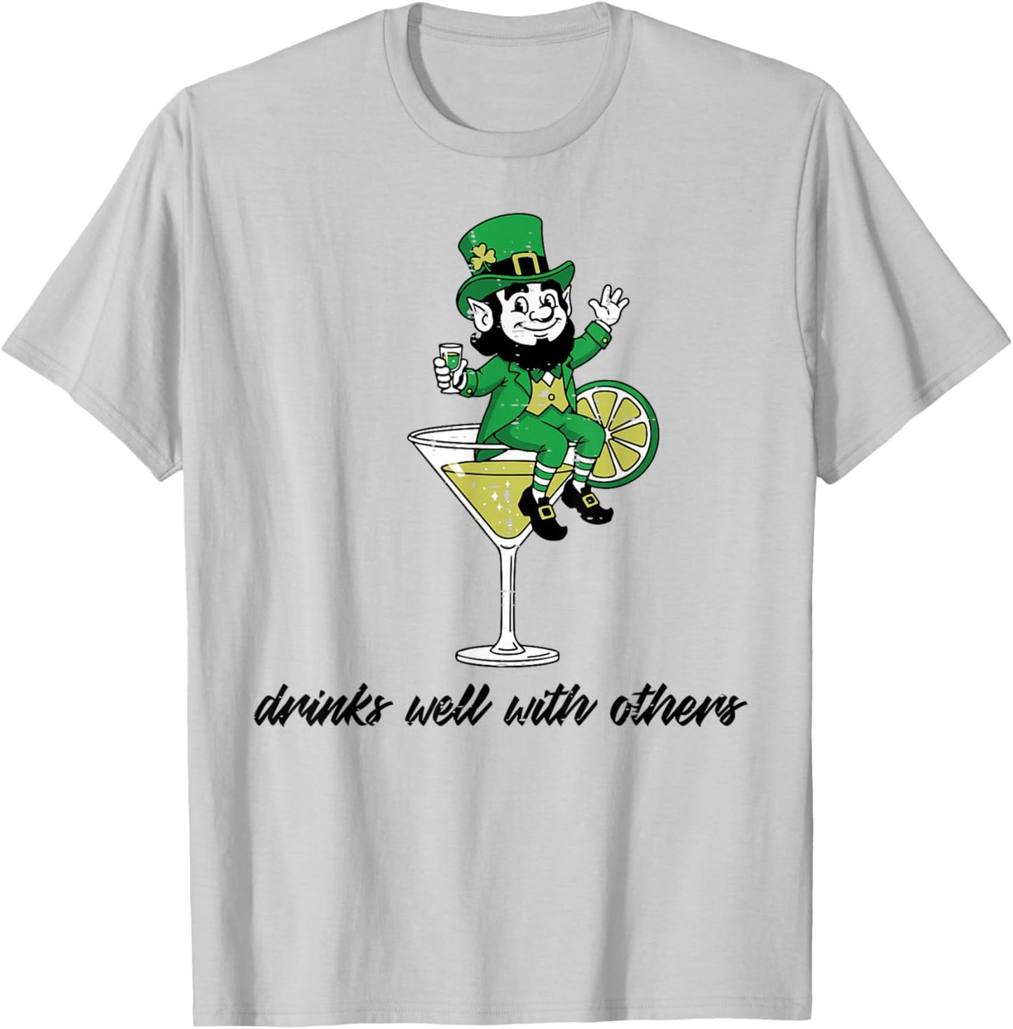 St Patricks Day Leprechaun Drinks Well with Others Men Women T-Shirt - T-Shirt | Ash