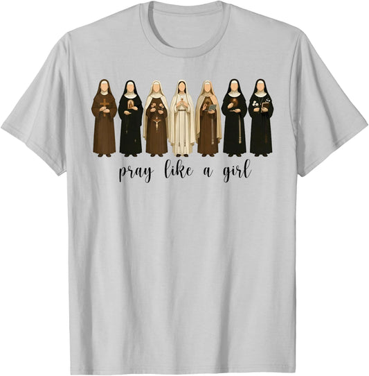 Pray Like A Girl - Religious Catholic Nuns Illustration T-Shirt - T-Shirt | Ash