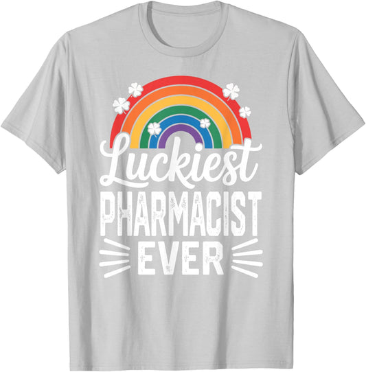 Luckiest Pharmacist Ever St Patricks Day Rainbow Shamrock T-Shirt - T-Shirt | Ash