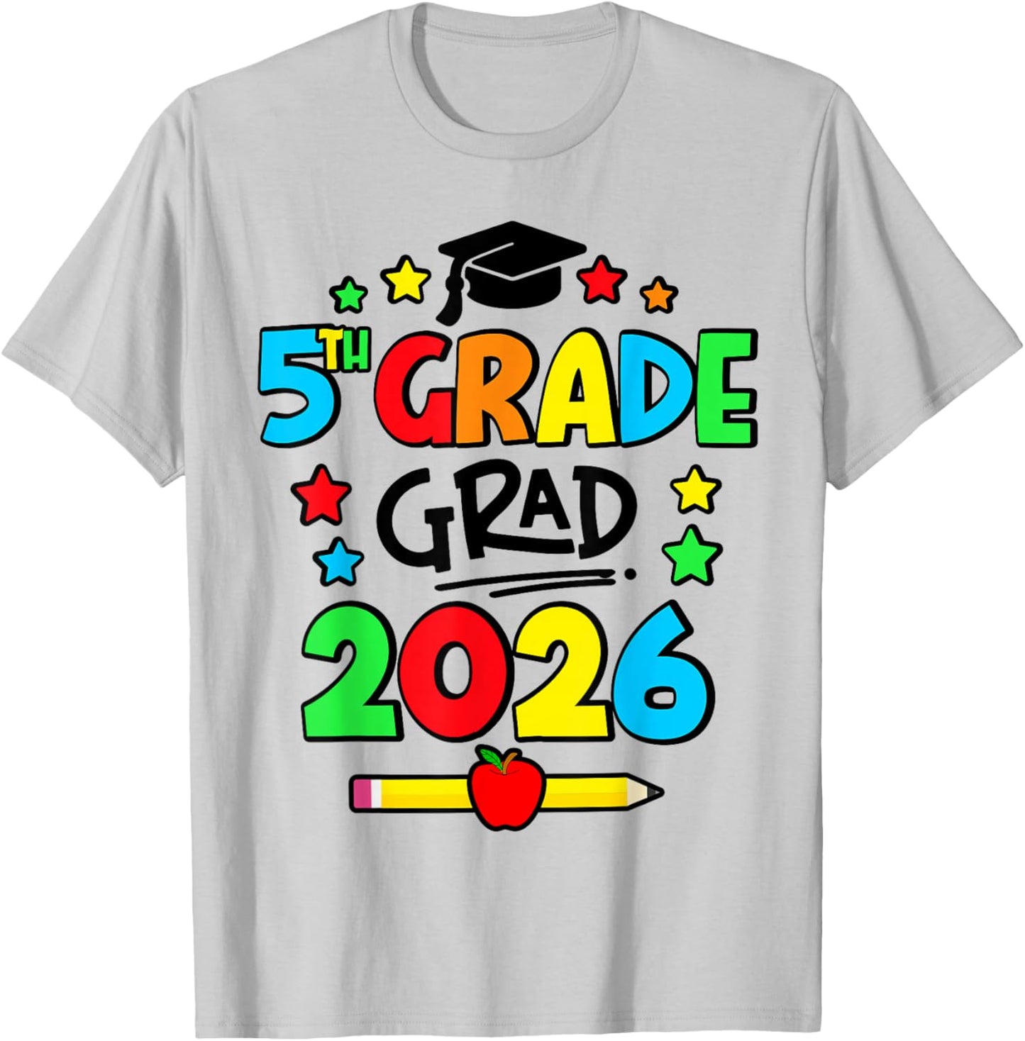 Fifth 5th Grade Grad 2026 Elementary School Graduate T-Shirt - T-Shirt | Ash