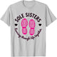 Sole Sisters Running Gift Runners Friends T-Shirt - T-Shirt | Ash