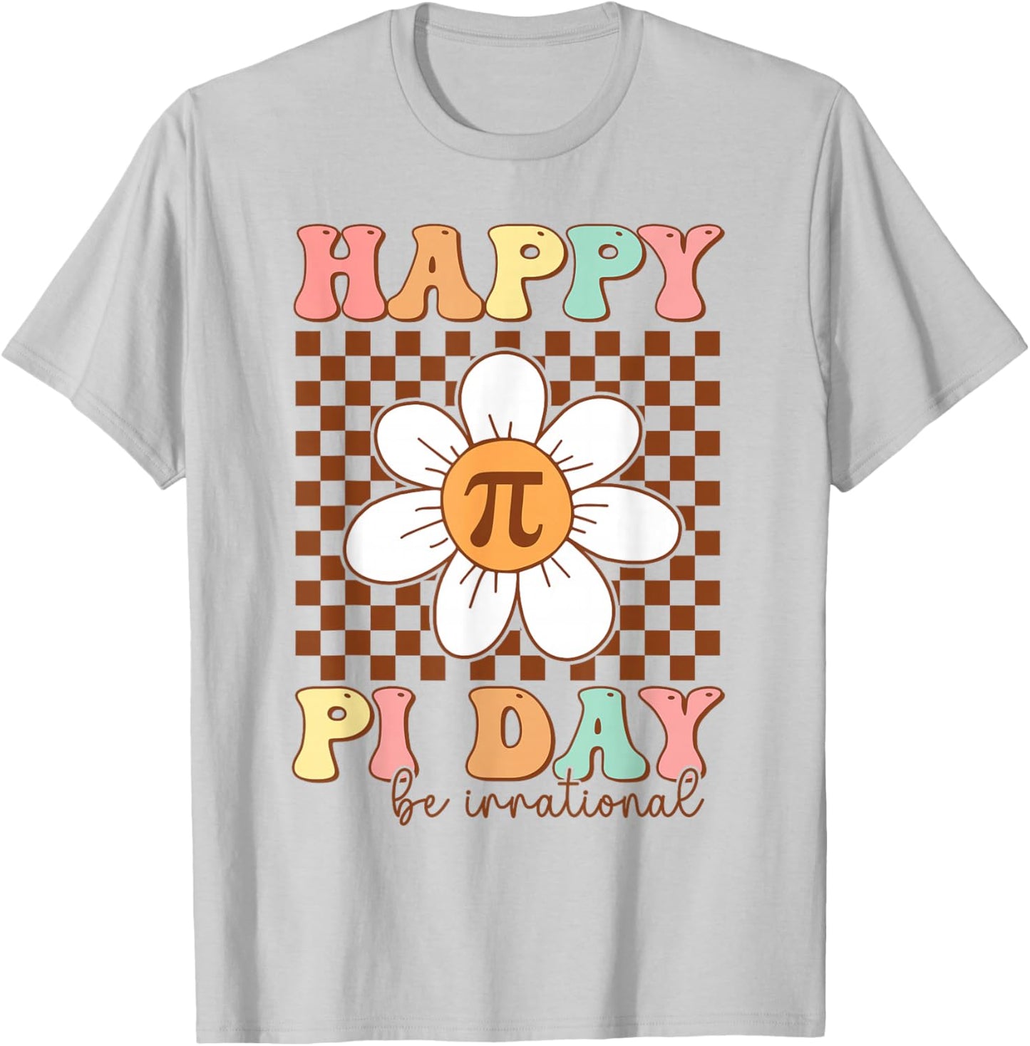 Happy Pi Day Be Irrational Girls Bow Math Teacher Women Pi T-Shirt - T-Shirt | Ash