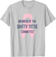 Member of The Shitty Tittie Committee T-Shirt - T-Shirt | Ash