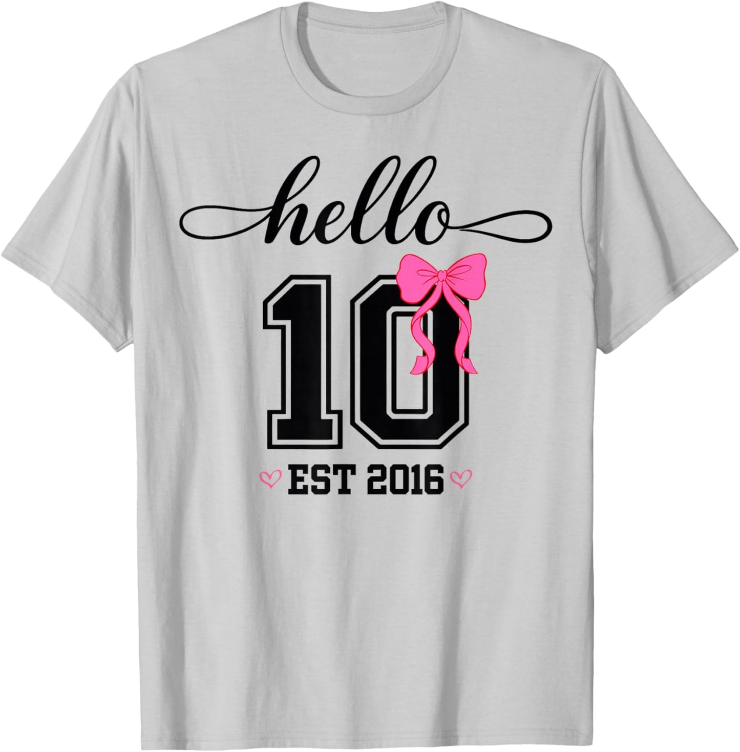 Hello Ten Est 2016 Coquette Bow 10th Birthday Girl T-Shirt - T-Shirt | Ash