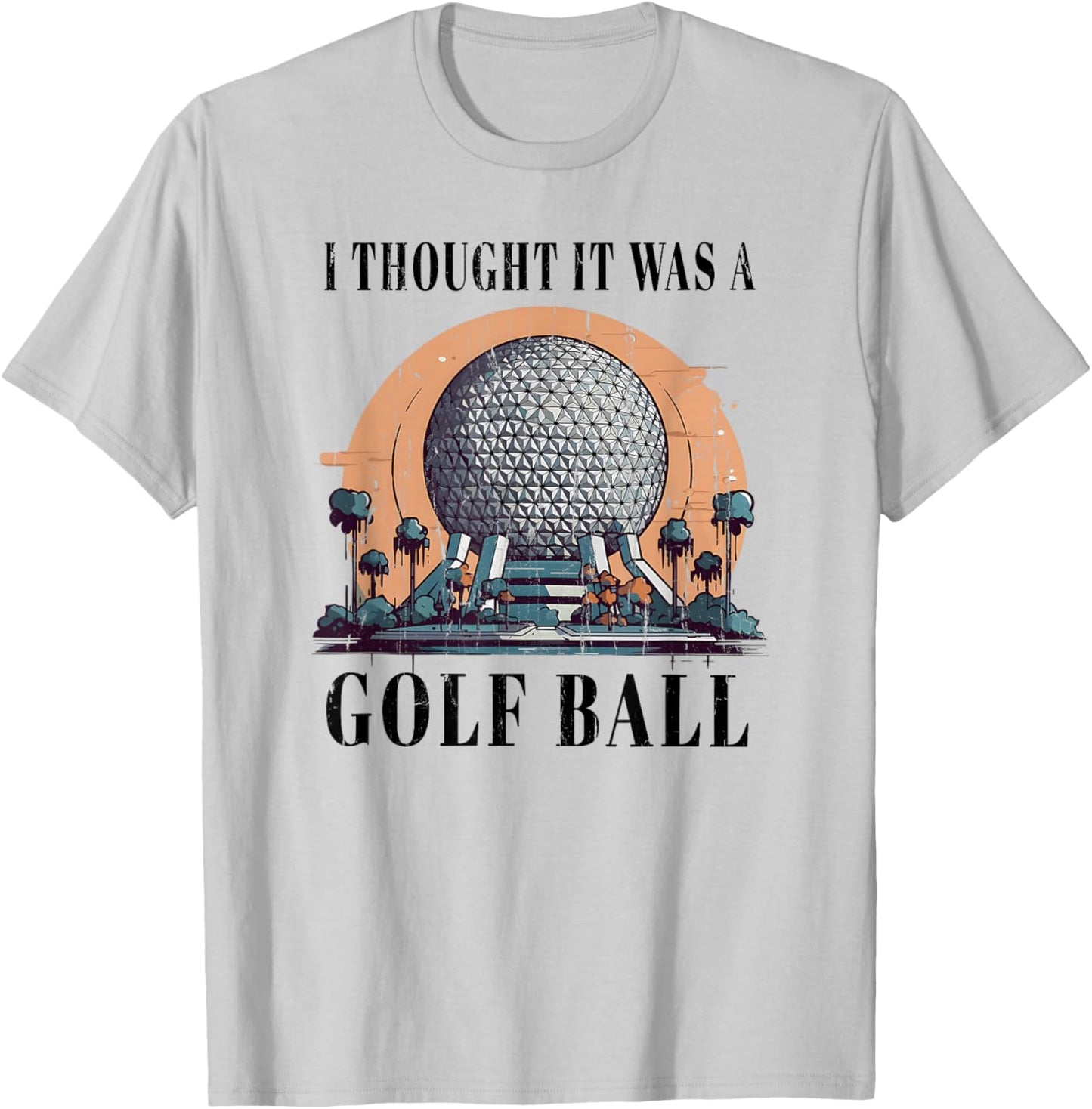 I Thought It was A Golf Ball, Funny Golf Ball T-Shirt - T-Shirt | Ash