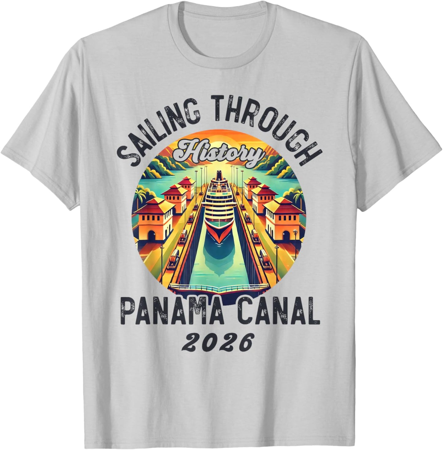Retro Panama Canal Panama Waterway Sailing Cruising 2026 T-Shirt - T-Shirt | Ash