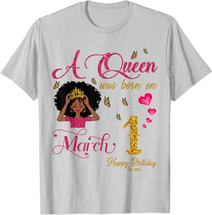 A Queen was Born On March 1 Happy Birthday to Me T-Shirt - T-Shirt | Ash