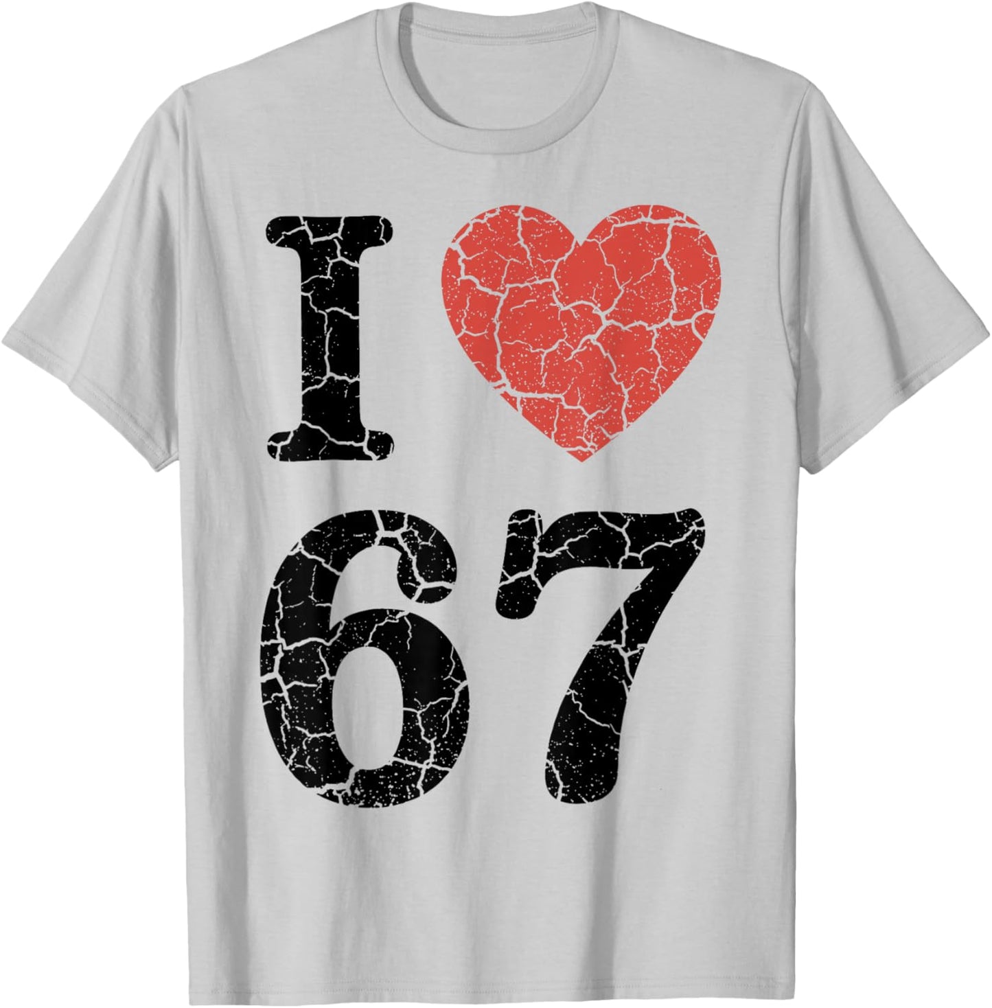 Retro I Love 67 Heart Number 67 Funny Meme Six Seven 6 7 T-Shirt - T-Shirt | Ash