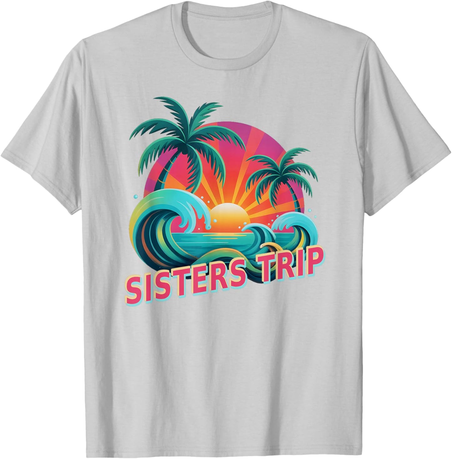 Cute Sisters Trip Besties Beaching Vacation Beach Matching T-Shirt - T-Shirt | Ash
