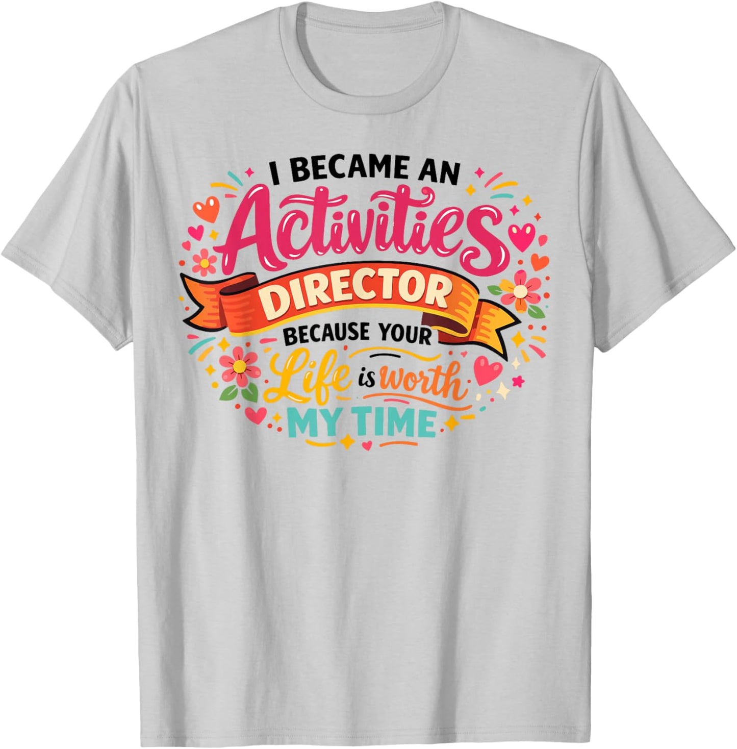 Activity Assistant Squad Team Professionals Appreciation T-Shirt - T-Shirt | Ash