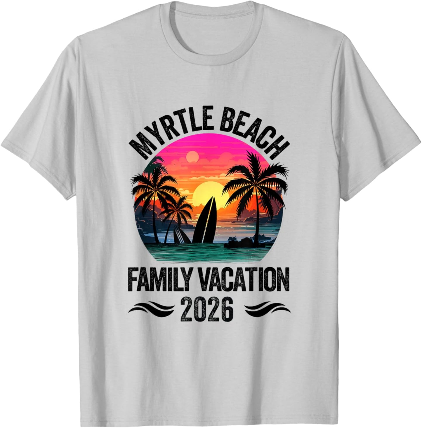 Myrtle Beach Family Vacation 2026 Matching Outfits Beach T-Shirt - T-Shirt | Ash