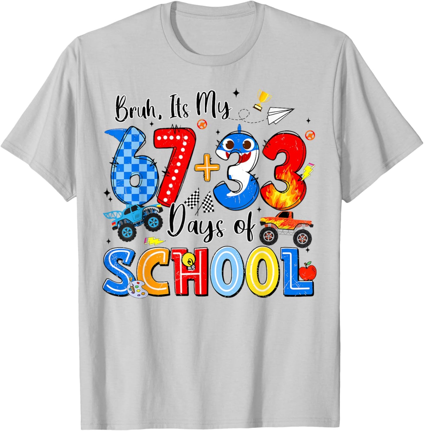 Bruh I'm My 67 33 Days of School Funny Boys Kid 100th Day T-Shirt - T-Shirt | Ash