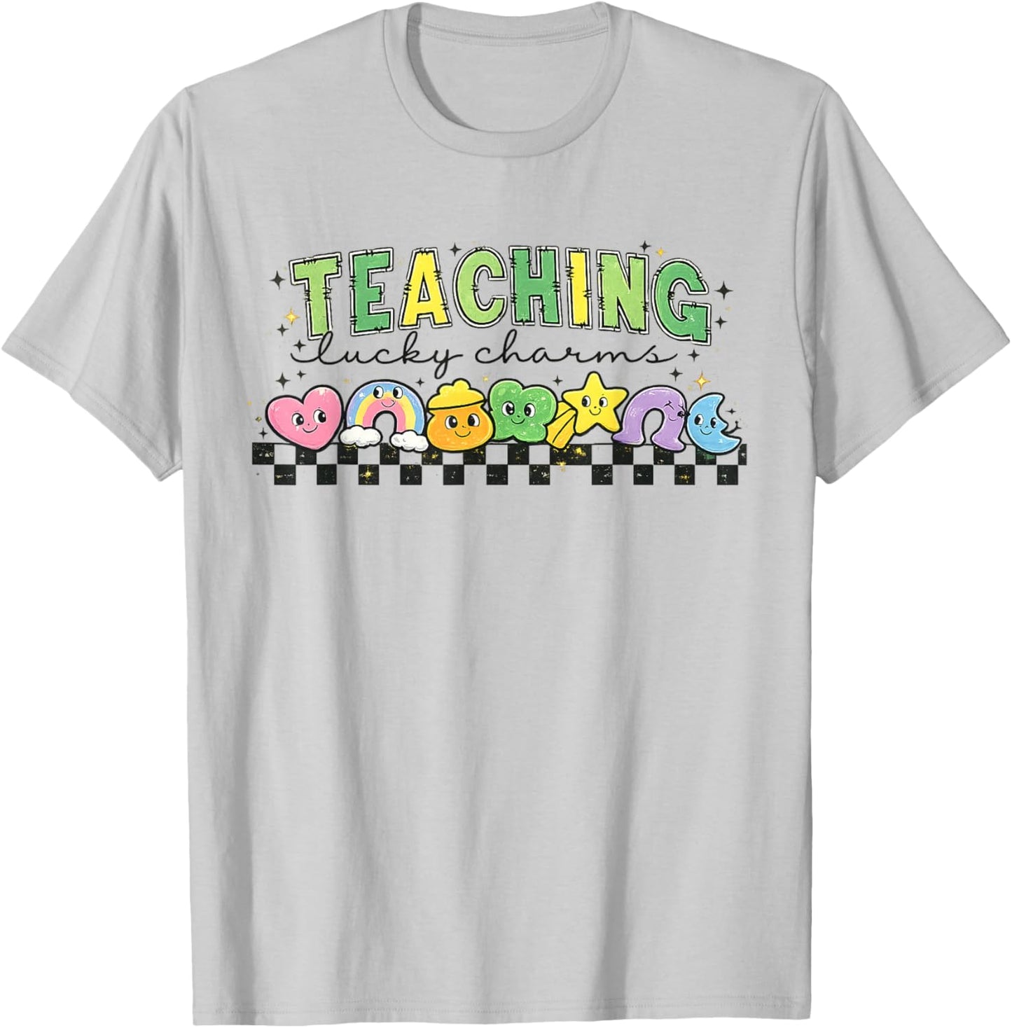 Teaching Lucky Charms Cute St Patrick’s Day Teacher Funny T-Shirt - T-Shirt | Ash