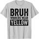 Yellow Field Day Team Spirit Bruh Winners Wear Yellow T-Shirt - T-Shirt | Ash