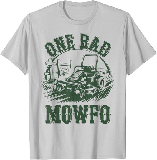 Zero-Turn Lawn Mower Dad One Bad Mowfo Funny Mowing Gift T-Shirt - T-Shirt | Ash