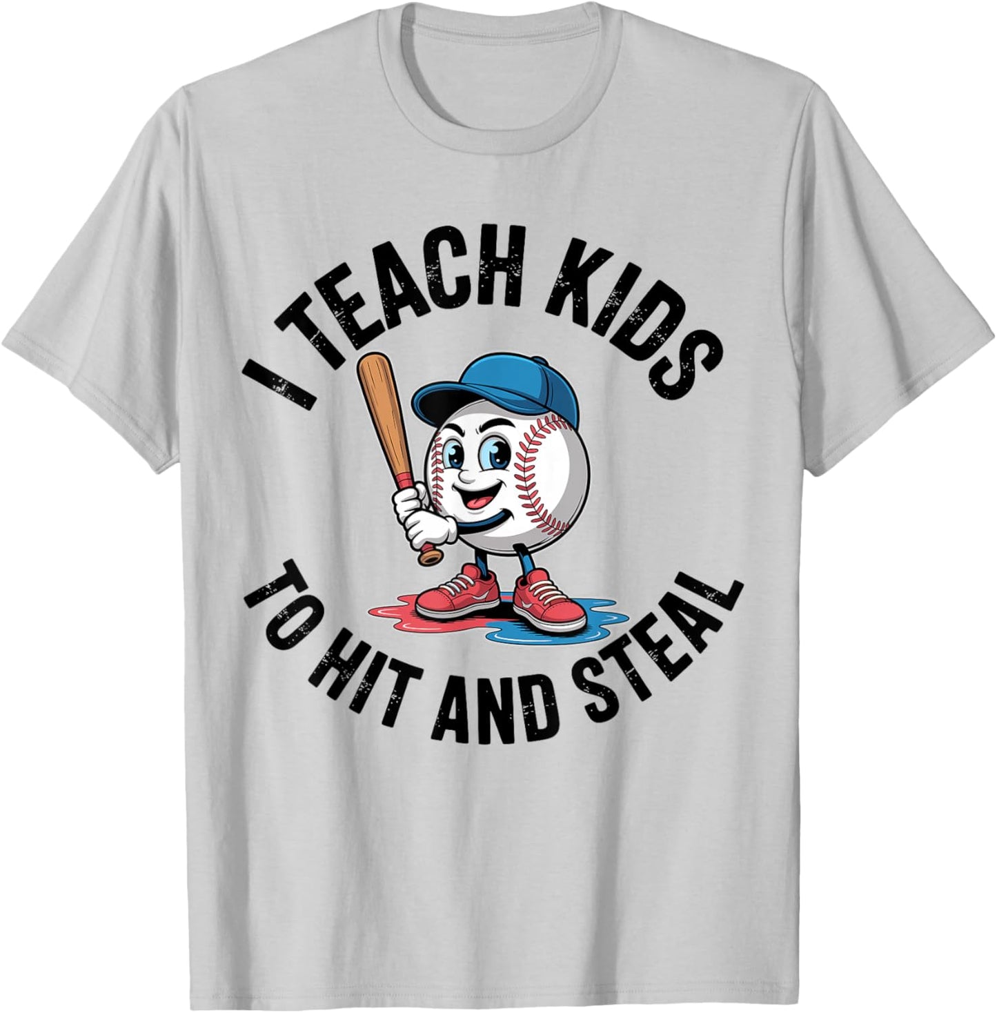 I Teach Kids to Hit and Steal Funny Baseball Softball Coach T-Shirt - T-Shirt | Ash