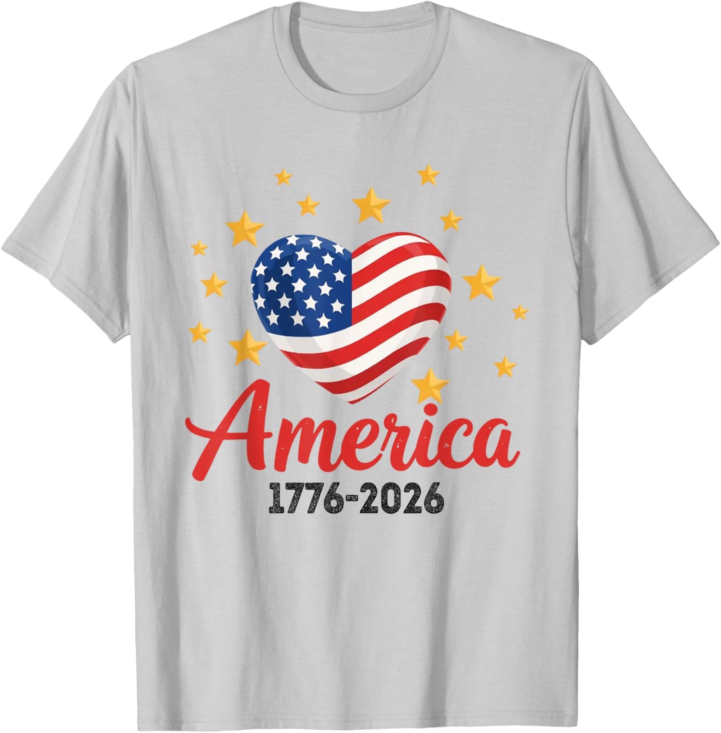 250 Years American 1776 2026 250th USA Patriotic 4th of July T-Shirt - T-Shirt | Ash