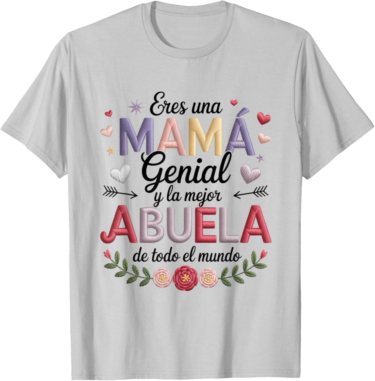 Eres UNA Madre Genial Y La Abuela Mejor del Mundo Grandma T-Shirt - T-Shirt | Ash