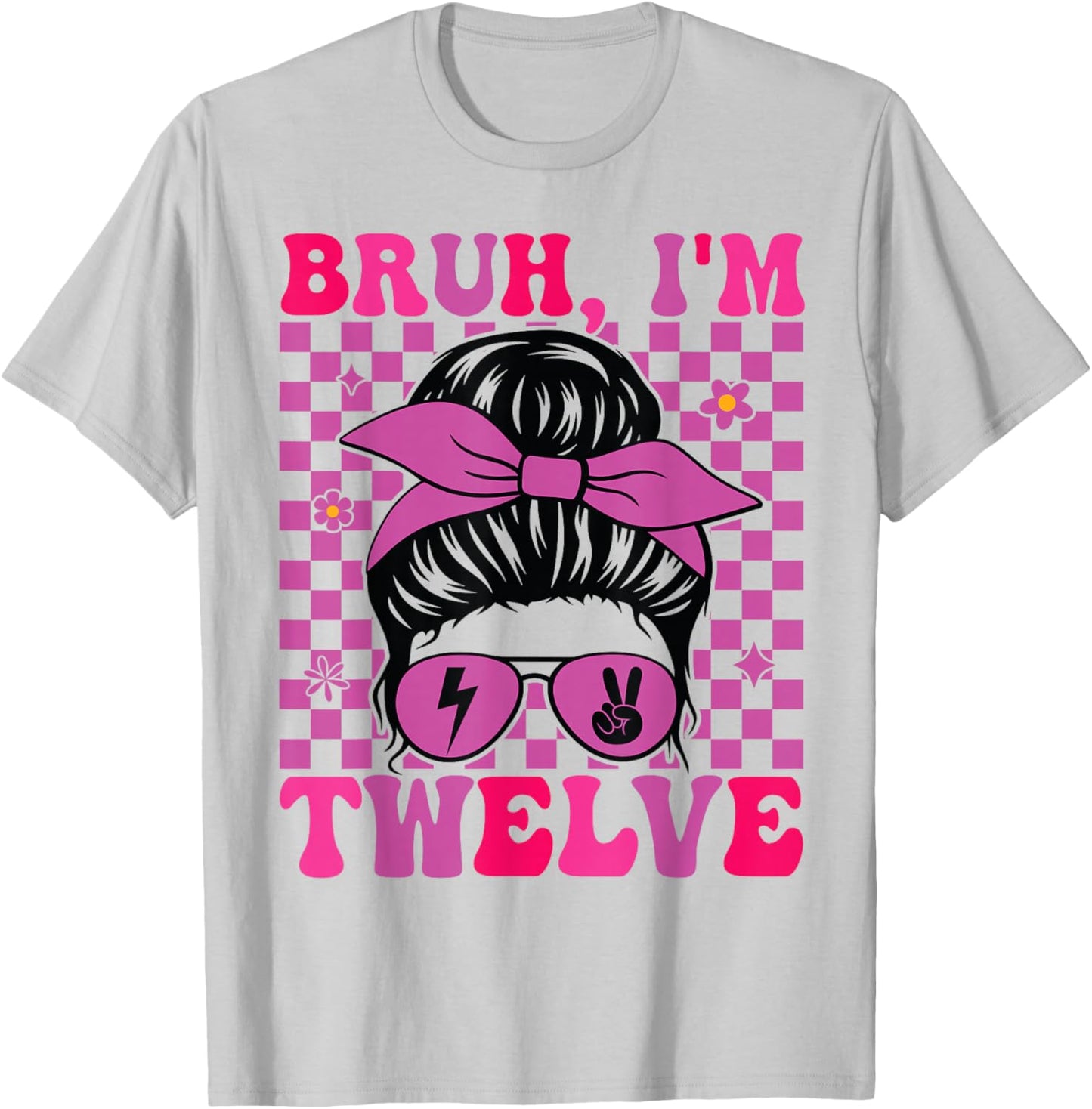 Bruh I'm Twelve 12 12th Birthday Girls Groovy 12 Years Old T-Shirt - T-Shirt | Ash