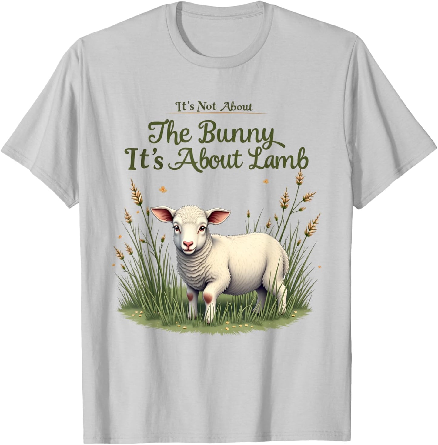 It's Not About The Bunny It's About Lamb Easter Jesus T-Shirt - T-Shirt | Ash