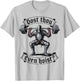 Dost Thou Even Hoist? T-Shirt - T-Shirt | Ash