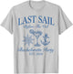 Last Sail Before The Veil 2026 Drinking Beach Bach Crew T-Shirt - T-Shirt | Ash